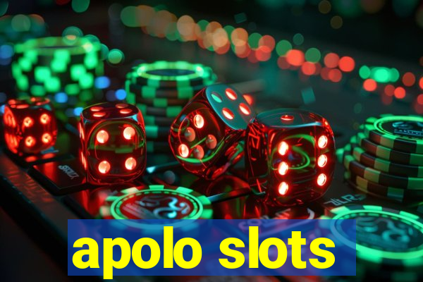 apolo slots